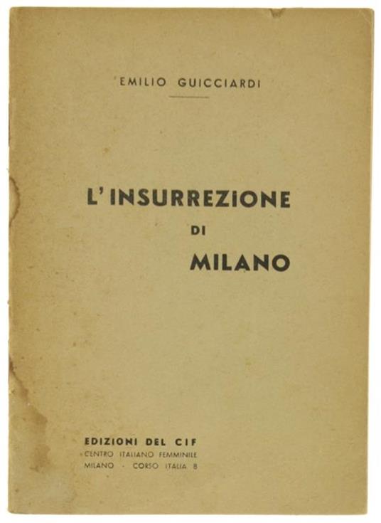 L' Insurrezione Di Milano. Frammento Del Poemetto \La Novena De San Cristofen\"" - Emilio Guicciardi - copertina