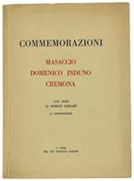 Commemorazioni. Masaccio. Domenico Induno. Cremona