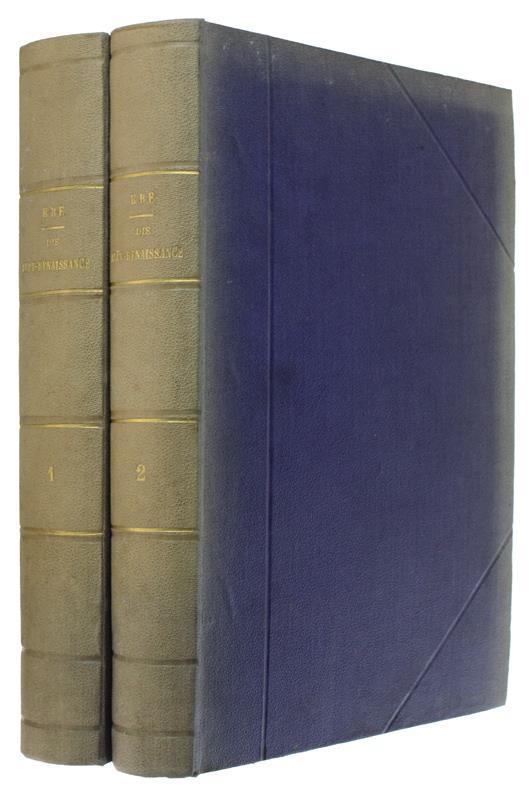 Die Spät-Renaissance. Kunstgeschichte Der Europäischen Länder Von Der Mitte Des 16. Bis Zum Ende Des 18. Jahrhundert. Erster Band. Zweiter Band