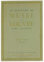 La Peinture Au Musee Du Louvre. Ecole Espagnole