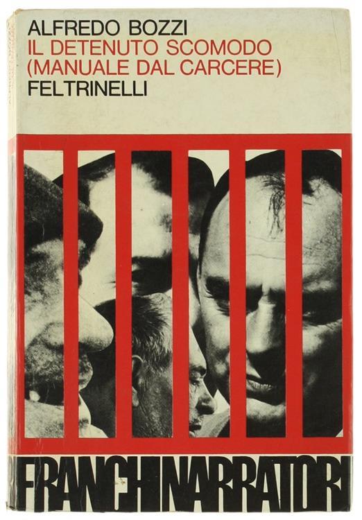 Il Detenuto Scomodo (Manuale Dal Carcere) - Alfredo Bozzi - copertina