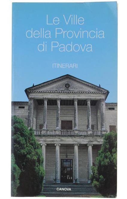 Le ville della provincia di Padova - Antonio Canova - copertina