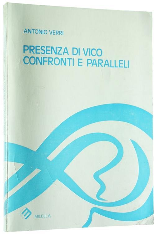 Presenza di Vico. Confronti e paralleli - Antonio Verri - copertina