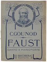 Faust. Canto E Pianoforte