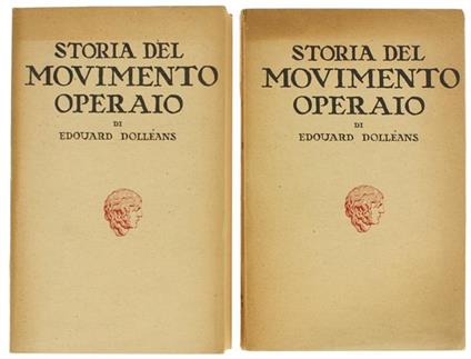 Storia Del Movimento Operaio. Volume I. Volume Ii - Edouard Dolléans - copertina