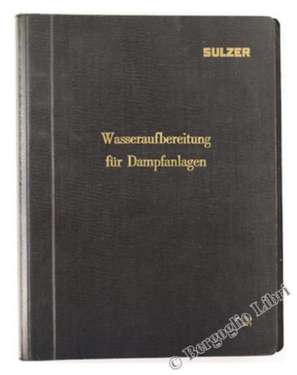 Anleitung Zur Untersuchung Von Wasser- Und Dampfproben - Giorgio Sulzer - copertina