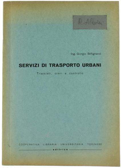 Servizi Di Trasporto Urbani- Tracciati, Orari E Controllo - Giorgio Biffignandi - copertina