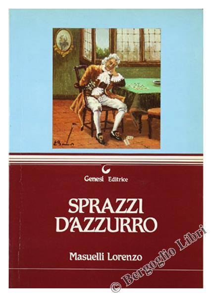 Sprazzi D'Azzurro. Liriche 1976-1978 - Lorenzo Masuelli - copertina
