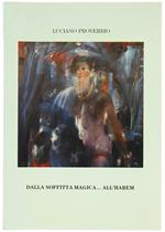 Dalla Soffitta Magica. All'Harem. Dal 5 Al 27 Marzo 1991