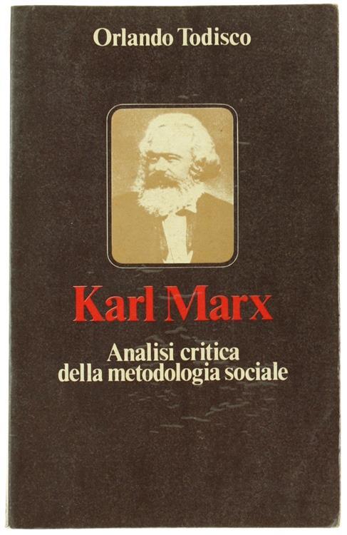Karl Marx. Analisi Critica Della Metodologia Sociale - Orlando Todisco - copertina