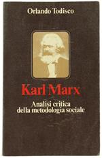 Karl Marx. Analisi Critica Della Metodologia Sociale