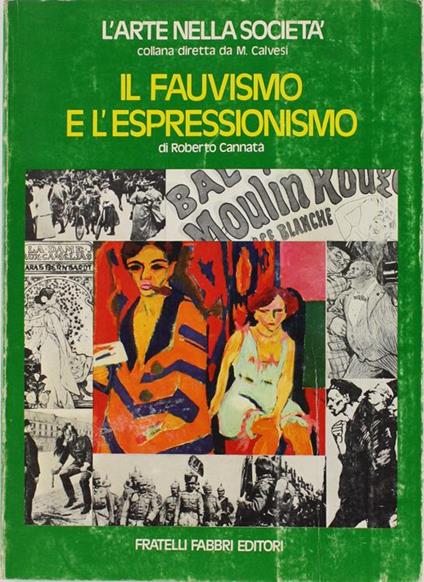 Il Fauvismo E L'Espressionismo - Roberto Cannata - copertina