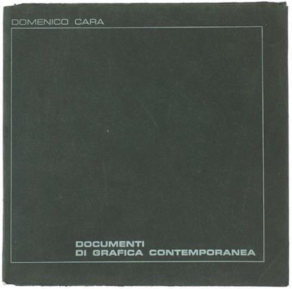 Documenti Di Grafica Contemporanea - Domenico Cara - copertina