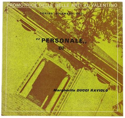 Dipinti Di: Margherita Ducci Raviolo. "Personale" Di Dicembre 1970 - Giovanni Balestrieri - copertina