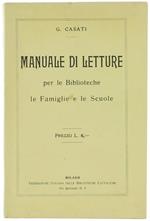 Manuale Di Letture Per Le Biblioteche, Le Famiglie E Le Scuole. Vol. I (1900-1929)