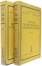 Trattato Di Psicopatologia E Psichiatria Forense. Volume I. Ii