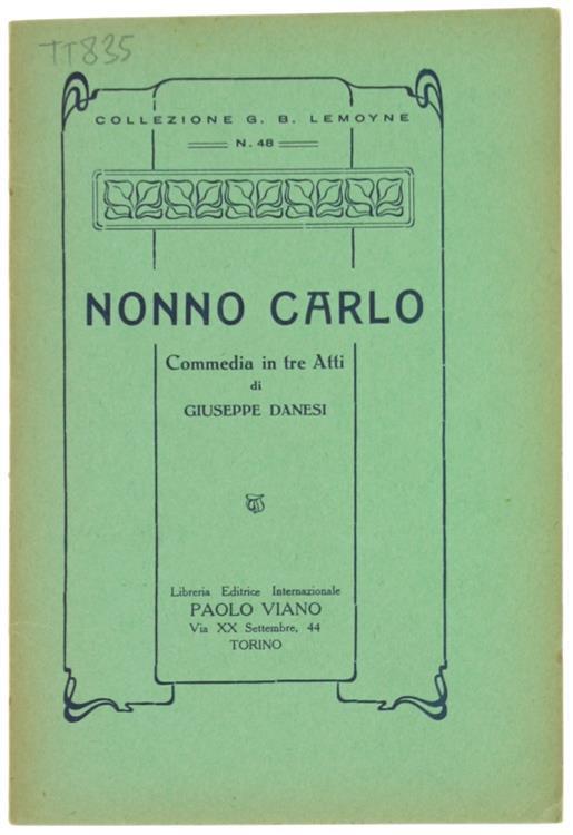 Nonno Carlo. Commedia In Tre Atti - Giuseppe Danesi - copertina