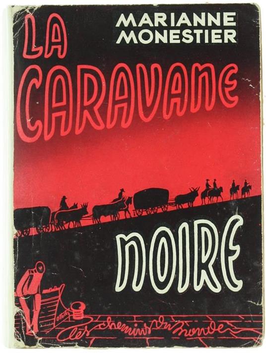 La Caravane Noire (Du Lessouto Au Zambèze) - Marianne Monestier - copertina