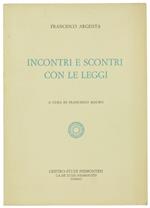 Incontri E Scontri Con Le Leggi. Inchieste Giornalistiche Su 
