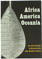 Africa America Oceania. Le Collezioni Etnologiche Del Museo Civico