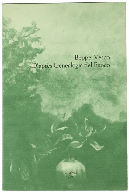 Beppe Vesco. D'Apres Genealogia Del Fuoco - copertina