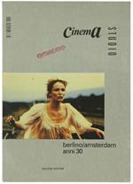 Berlino/Amsterdam Anni 30. Cinema Studio Anno 1-Gennaio/Marzo 1991