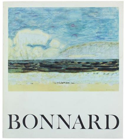 Bonnard (1867-1947). Mostra Alla Galleria Civica D'Arte Moderna - copertina