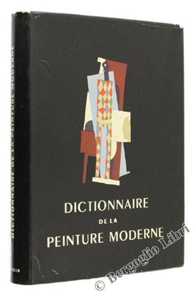 Dictionnaire De La Peinture Moderne - copertina