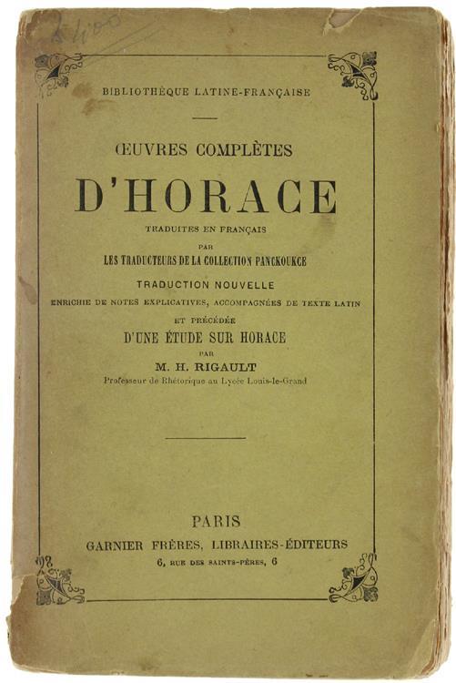 Oeuvre Completes D'Horace. Traduction De La Collection Panckoucke Par M. Félix Lemaistre Et Précédé D'Une Étude Sur Horace Par M.H.Rigault - Q. Flacco Orazio - copertina