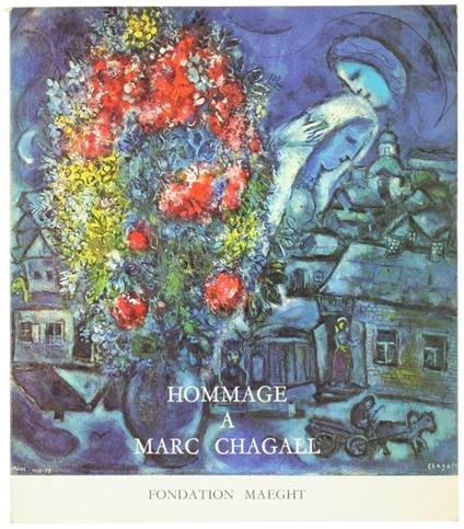 Hommage A Marc Chagall. Oeuvres De 1947-1967 - copertina