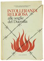 Intolleranza Religiosa Alle Soglie Del 2000. A Cura Dell'Associazione Europea Dei Testimoni Di Geova