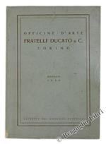 Officine D'Arte Fratelli Ducato & C Torino. Estratto Del Catalogo Generale. Gennaio 1926