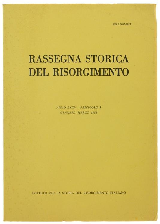 Rassegna Storica Del Risorgimento. Anno Lxxv. Fascicolo I. Gennaio. Marzo 1988 - copertina