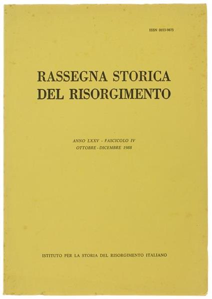 Rassegna Storica Del Risorgimento. Anno Lxxv. Fascicolo Iv. Ottobre. Dicembre 1988 - copertina