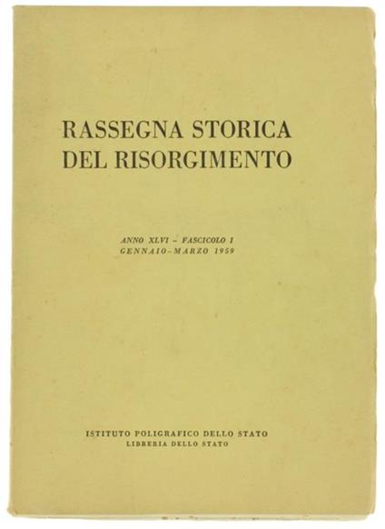 Rassegna Storica Del Risorgimento. Anno Xlvi. Fascicolo I: Gennaio. Marzo 1959 - copertina