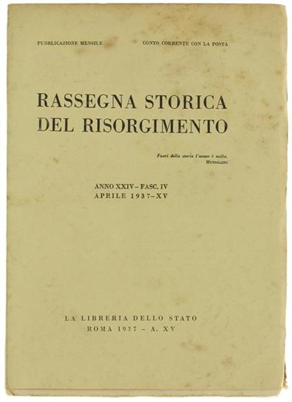 Rassegna Storica Del Risorgimento. Anno Xxiv. Fasc. Iv. Aprile 1937 - copertina