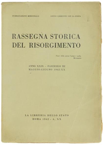 Rassegna Storica Del Risorgimento. Anno Xxix. Fascicolo Iii: Maggio. Giugno 1942 - copertina