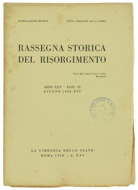 Rassegna Storica Del Risorgimento. Anno Xxv. Fasc. Vi. Giugno 1938 - copertina