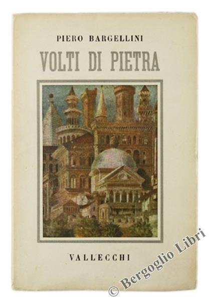 Volti Di Pietra - Piero Bargellini - copertina