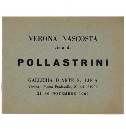 Verona Nascosta Vista Da Pollastrini - Gilberto Altichieri - copertina