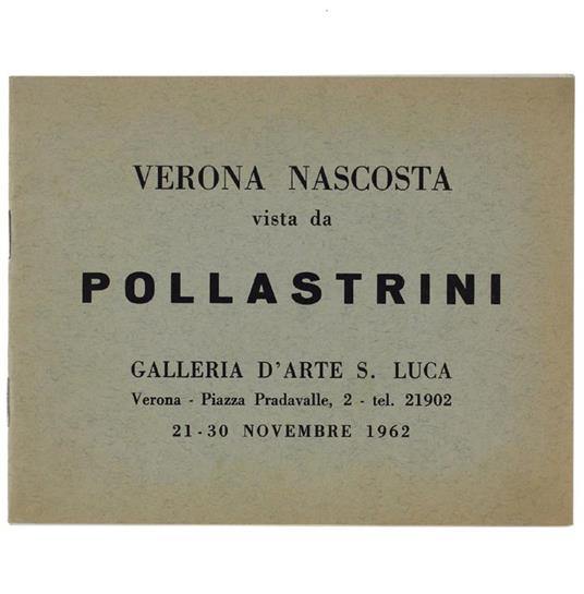 Verona Nascosta Vista Da Pollastrini - Gilberto Altichieri - copertina