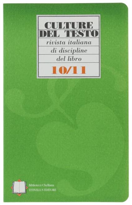 Culture Del Testo. Rivista Italiana Di Discipline Del Libro. Anno Iv. N.10/11. Gennaio-Agosto 1998 - copertina
