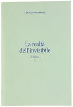 La Realtà Dell'Invisibile. Fiaba