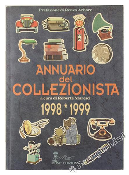 Annuario Del Collezionista 1998-1999 - Roberta Maresci - copertina