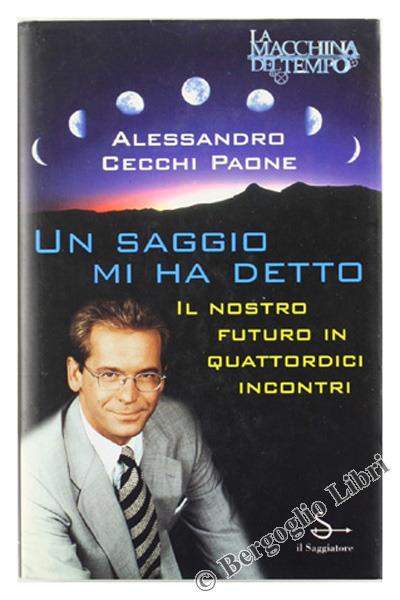 Un saggio mi ha detto - Alessandro Cecchi Paone - copertina