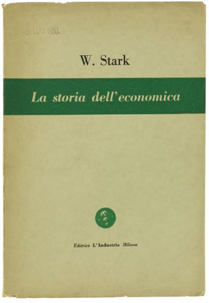 La Storia Dell'Economica In Relazione Allo Sviluppo Sociale - Werner Stark - copertina