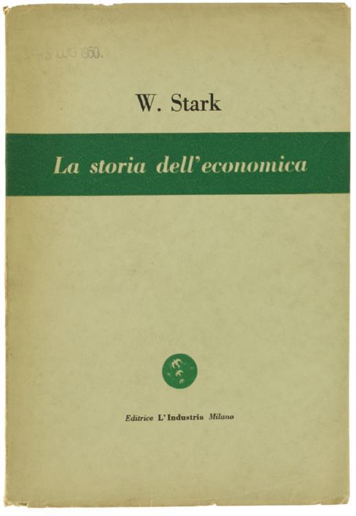 La Storia Dell'Economica In Relazione Allo Sviluppo Sociale - Werner Stark - copertina