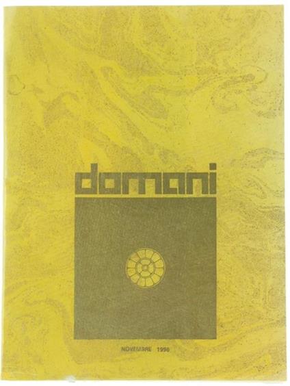 Domani. Trimestrale Di Yoga, Filosofia E Cultura In Lingua Italiana. Anno Xxviii N. 119. Novembre 1996 - copertina