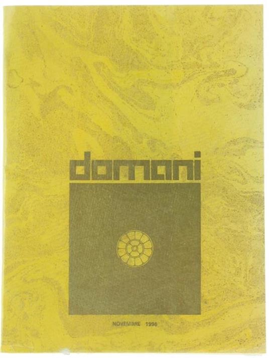 Domani. Trimestrale Di Yoga, Filosofia E Cultura In Lingua Italiana. Anno Xxviii N. 119. Novembre 1996 - copertina