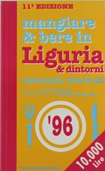 Mangiare & Bere In Liguria & Dintorni